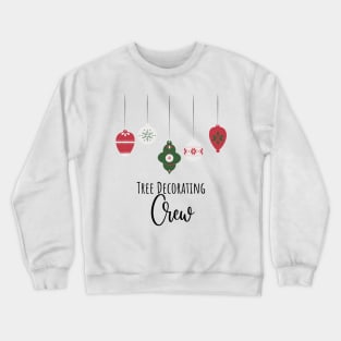 Tree Decorating Crew – Green Center Crewneck Sweatshirt